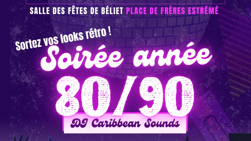 Affiche présentant une soirée année 80. Toutes les informations y sont écrites. Le contenu ci-dessous reprend exactement chaque information.